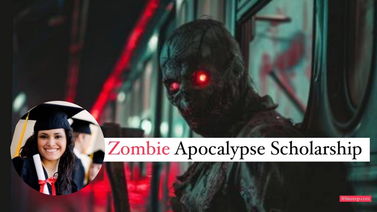 Zombie Apocalypse Scholarship: Let's turn fear of Zombie into funds for education