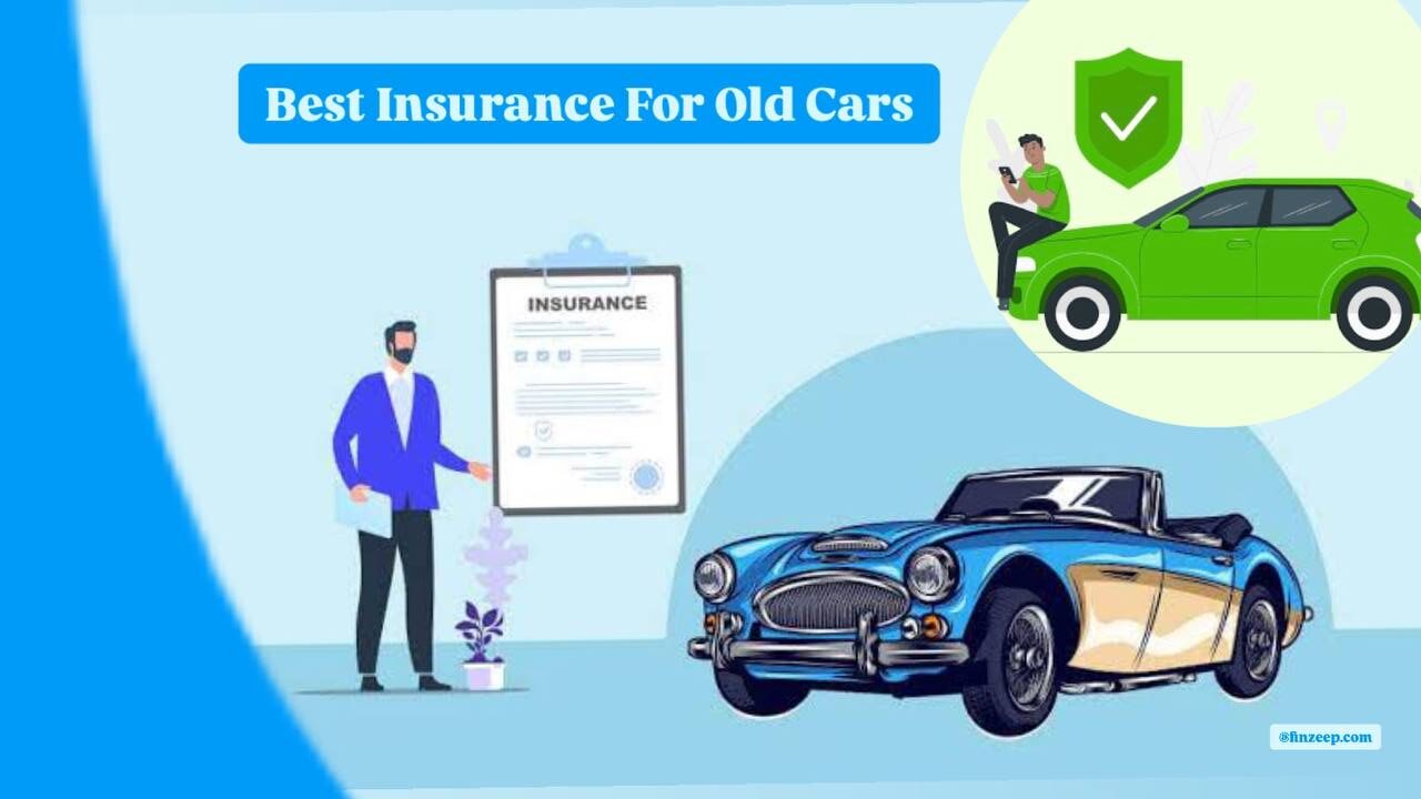 Best Insurance For Old Cars: All details you must know